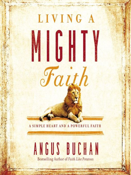 Title details for Living a Mighty Faith by Angus Buchan - Available